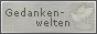 Gedankenwelten